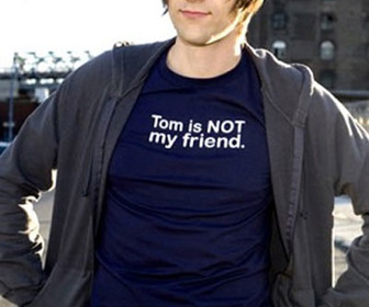 Cool T-Shirt - Tom is NOT My Friend!
