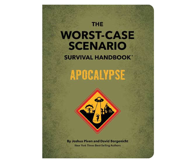 The Worst-Case Scenario Survival Handbook: Apocalypse Edition