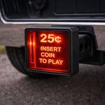 Arcade 25¢ INSERT COIN TO PLAY Illuminated Trailer Hitch Cover