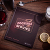 Cocktails of the Movies: An Illustrated Guide to Cinematic Mixology