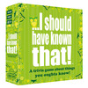 I Should Have Known That! A Trivia Game About Things You Oughta Know