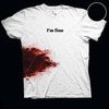I'm Fine Bloody T-Shirt