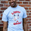 Liquor is Quicker T-Shirt