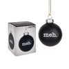 Meh Christmas Ornament