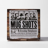 Mug Shots Shot Glasses