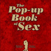 The Pop-up Book of Sex - Scandalous Coffee Table Book