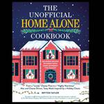 Unofficial Home Alone Cookbook - 75 Recipes Inspired by the Movie