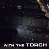 The Torch - World's Most Powerful Flashlight!