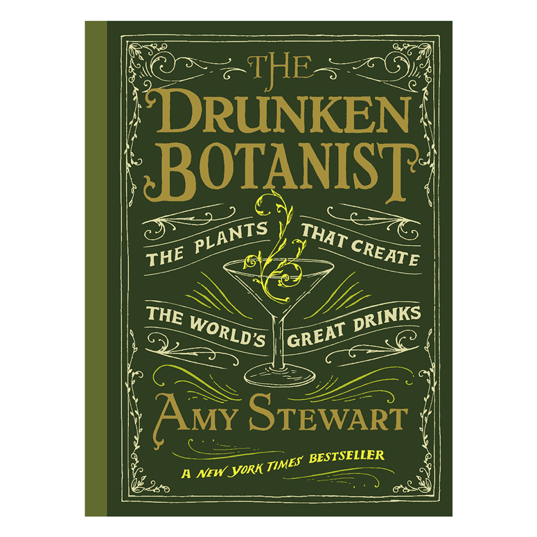 The Drunken Botanist: The Plants That Create The World's Great Drinks