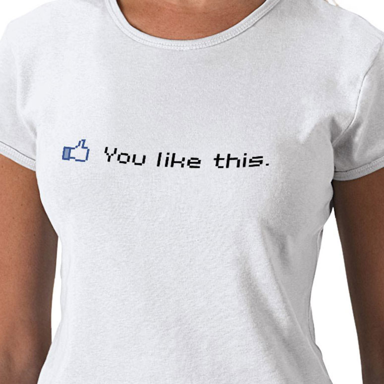 You Like This - Facebook T-Shirt