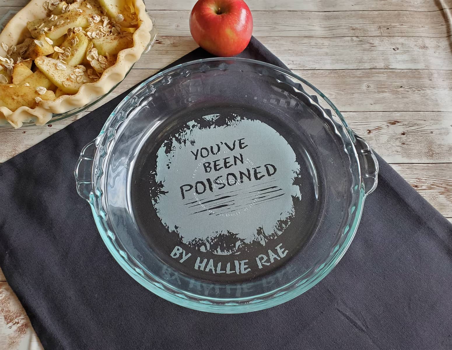 You've Been Poisoned - Engraved Glass Pie Plate